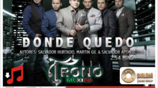 Nuevo Sencillo del Trono de México  Dónde quedó