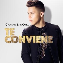 Nuevo Cencillo de  Jonatan Sánchez “Te conviene”
